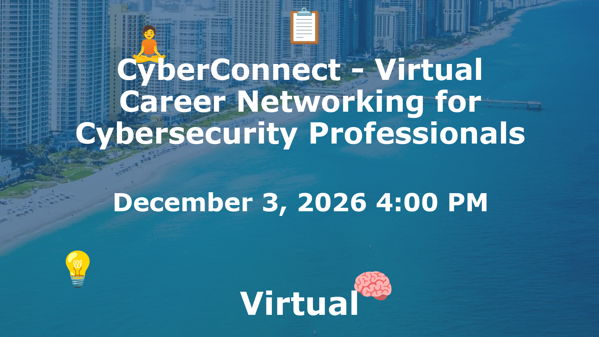 CyberConnect - Virtual Career Networking for Cybersecurity Professionals event image